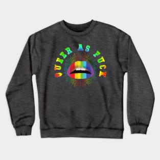 Queer as F**k Crewneck Sweatshirt